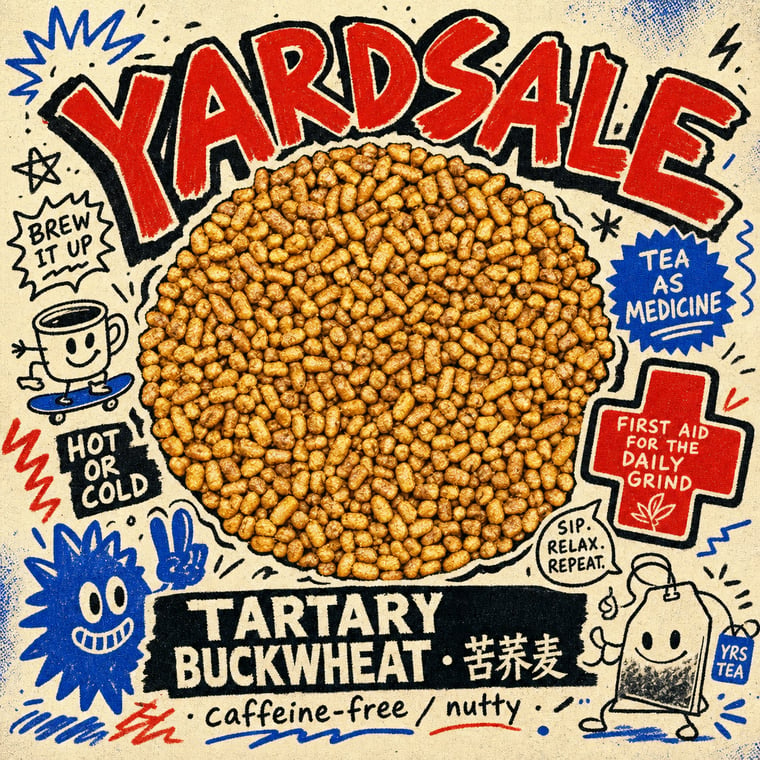 Buckwheat (not a tea)